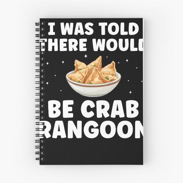 Item preview, I Was Told There Would Be Crab Rangoon Lover designed and sold by BlueBerry-Pengu.