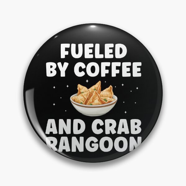 Item preview, Fueled by Crab Rangoon and Coffee Funny designed and sold by BlueBerry-Pengu.