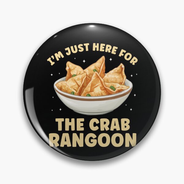 Item preview, I'm just here for the Crab Rangoon Funny Crab Rangoon Lover designed and sold by BlueBerry-Pengu.