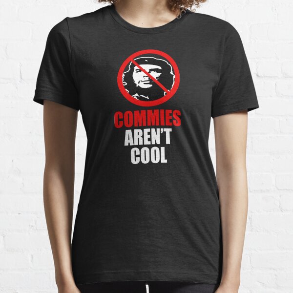 Commies Aren't Cool Essential T-Shirt