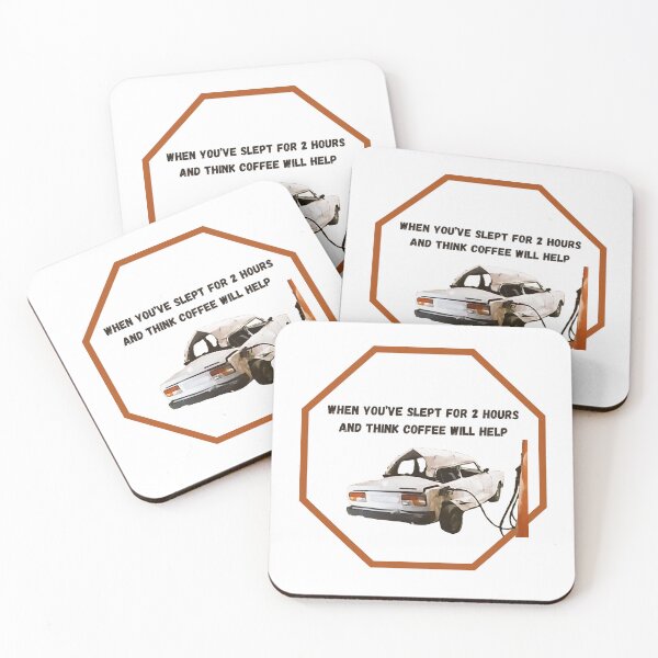 Item preview, When you've slept for 2 hours and think coffee will help. designed and sold by Aktio  Design.