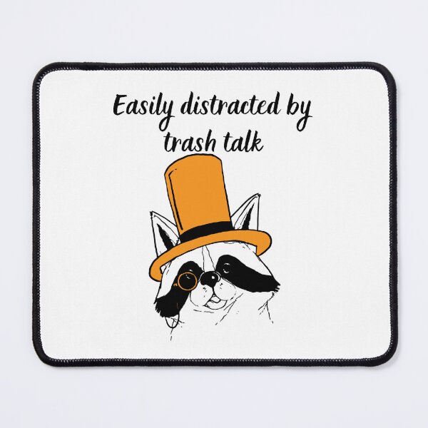 Item preview, Easily Distracted by Trash Talk Racoon - Gentleman Racoon designed and sold by ButtonBonanza.