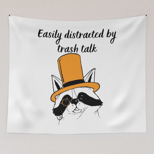 Item preview, Easily Distracted by Trash Talk Racoon - Gentleman Racoon designed and sold by ButtonBonanza.