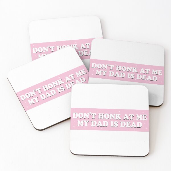 Item preview, Don't Honk at me my Dad is Dead Pink Humor Bumper designed and sold by fanky-bumper.