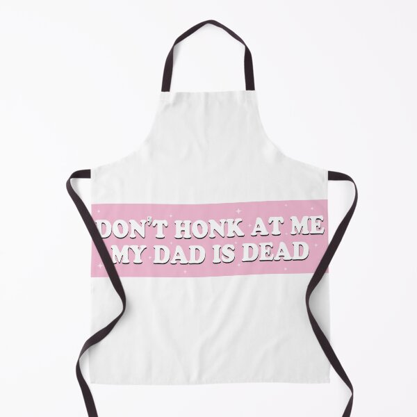 Item preview, Don't Honk at me my Dad is Dead Pink Humor Bumper designed and sold by fanky-bumper.