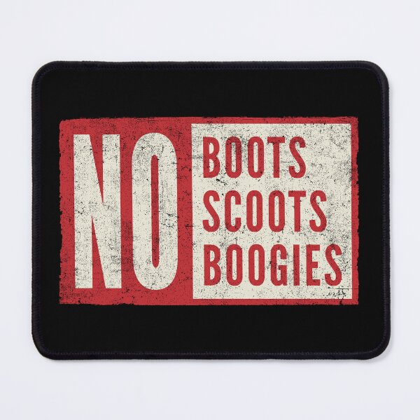 Item preview, No Boots, No Scoots, No Boogies designed and sold by timshawlstudio.