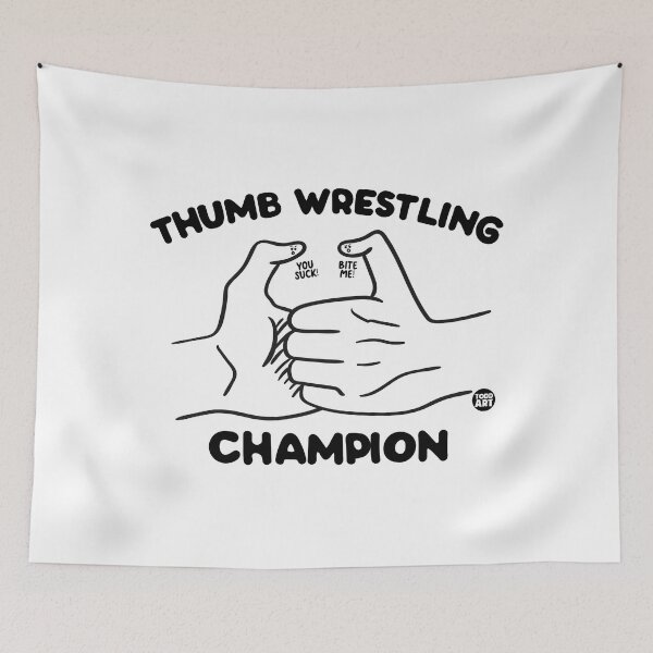 Item preview, THUMB WRESTLING CHAMP designed and sold by TODD GOLDMAN.