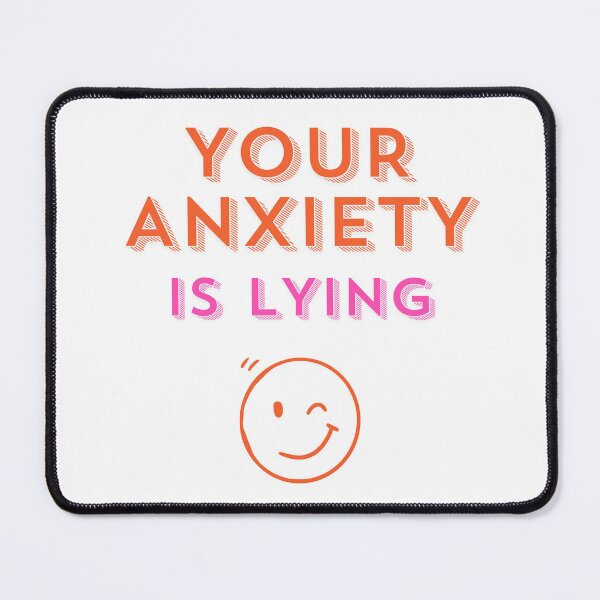 Item preview, Your Anxiety Is Lying designed and sold by musthavewords.