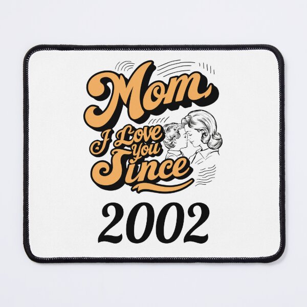 Item preview, Mom i love you since 2002 designed and sold by DavidBriot.