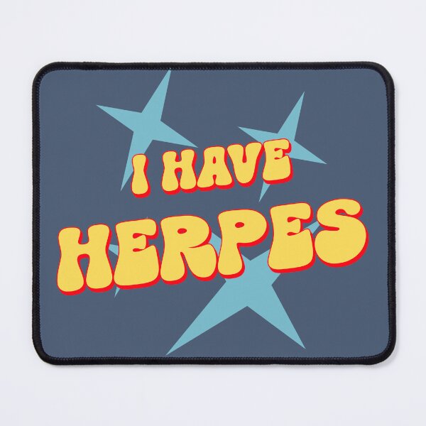 Item preview, I Have Herpes designed and sold by Battle-Dad-Tees.