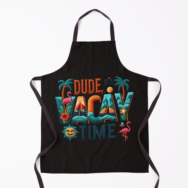 Item preview, Dude It's Vacay Time Happy Last Day Of School designed and sold by elynne9.
