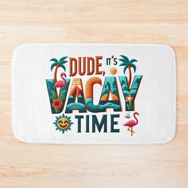Item preview, Dude It's Vacay Time Happy Last Day Of School designed and sold by elynne9.