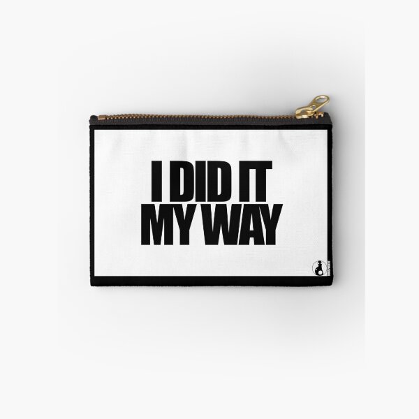 Item preview, I DID IT MY WAY designed and sold by MobsProject.