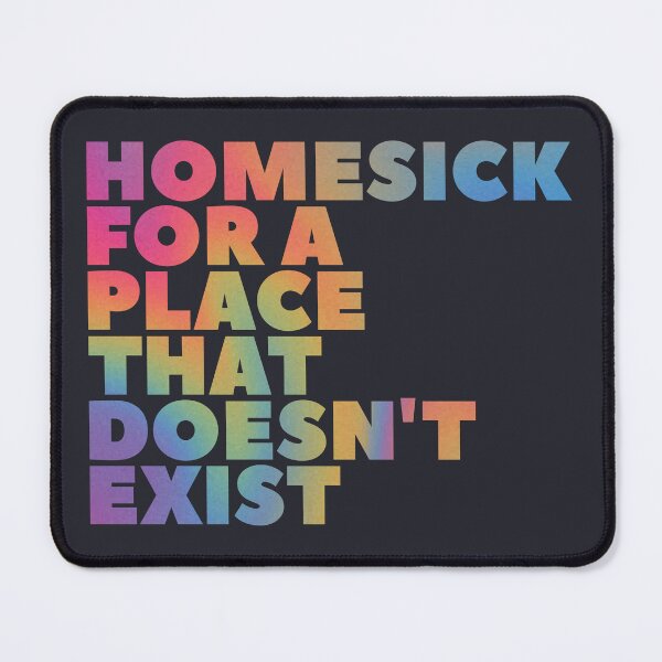 Item preview, Homesick for a place that doesn't exist designed and sold by SweetLog.