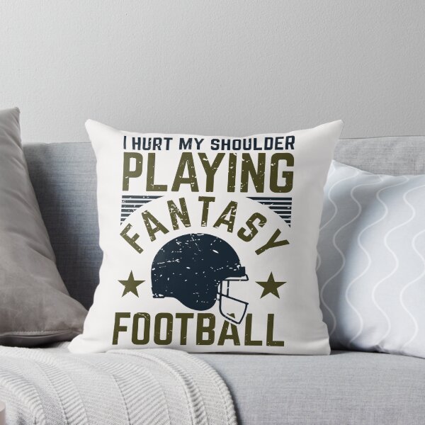 Item preview, I Hurt My Shoulder Playing Fantasy Football designed and sold by jaygo.