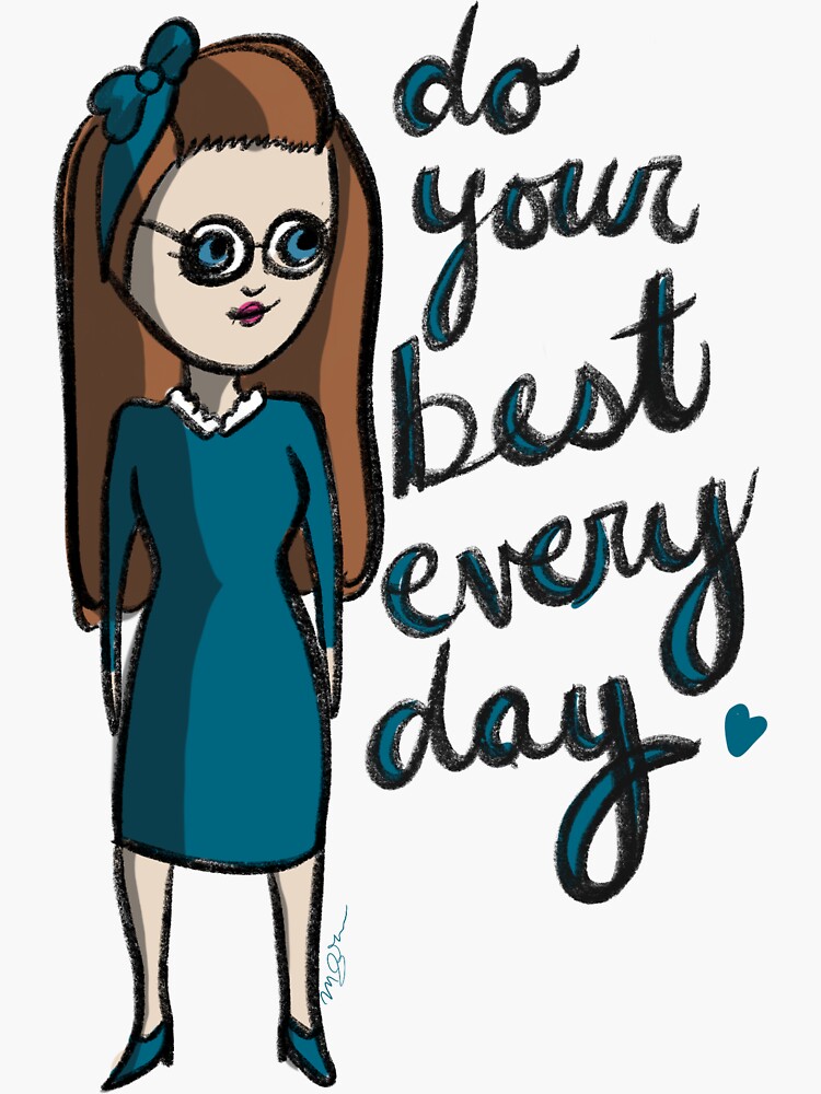  do your best every day sticker for sale by ienjoycatsss redbubble