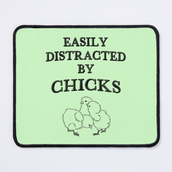 Item preview, Easily Distracted By Chicks - Farmer designed and sold by stressedrodent.
