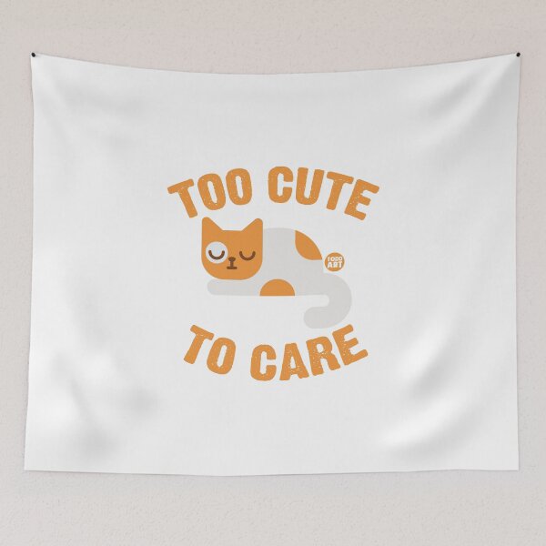 Item preview, TOO CUTE TO CARE CAT designed and sold by TODD GOLDMAN.