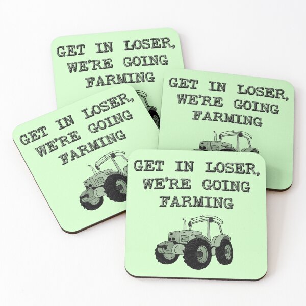 Item preview, Get In Loser We're Going Farming - Farmer designed and sold by stressedrodent.