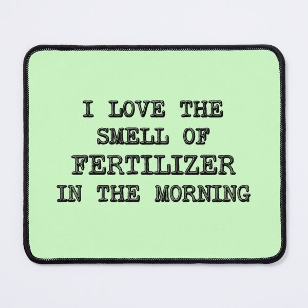 Item preview, I Love The Smell OF Fertilizer In The Morning - Farmer designed and sold by stressedrodent.