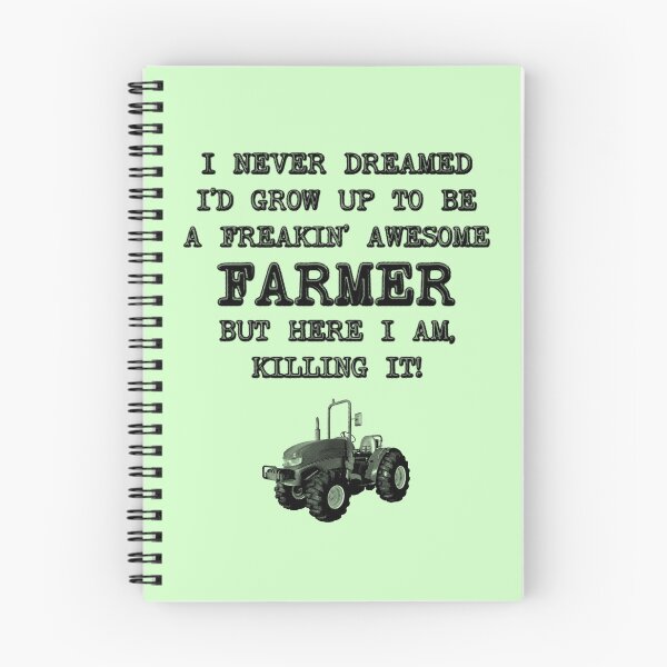 Item preview, I Never Dreamed I'D Grow Up To Be A Farmer designed and sold by stressedrodent.