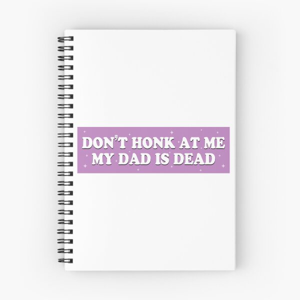 Item preview, Don't Honk at me my Dad is Dead Purple Humor Bumper designed and sold by fanky-bumper.