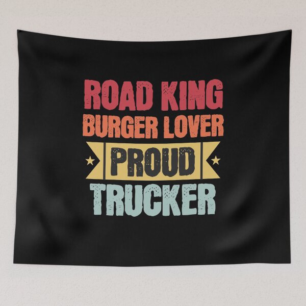 Artikelvorschau, Road King, Burger Liebhaber, Stolzer Trucker Trucker Geburtstag entworfen und verkauft von DomTeesHaven.