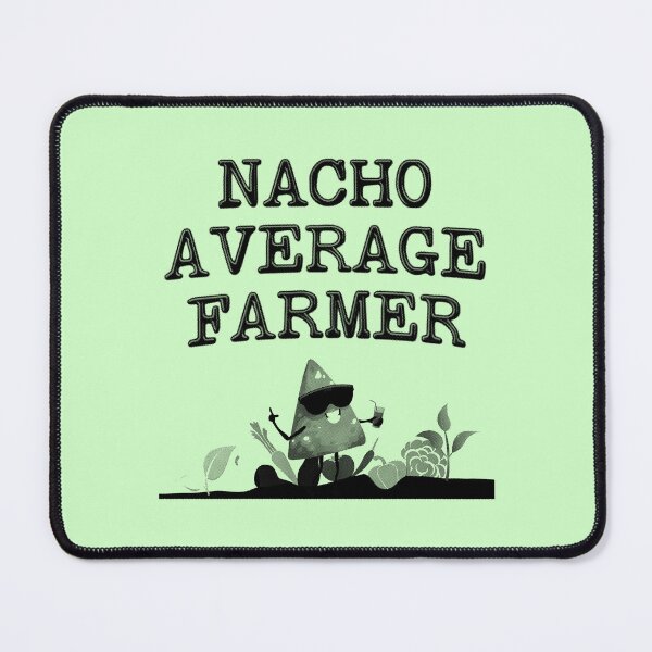 Item preview, Nacho Average Farmer designed and sold by stressedrodent.