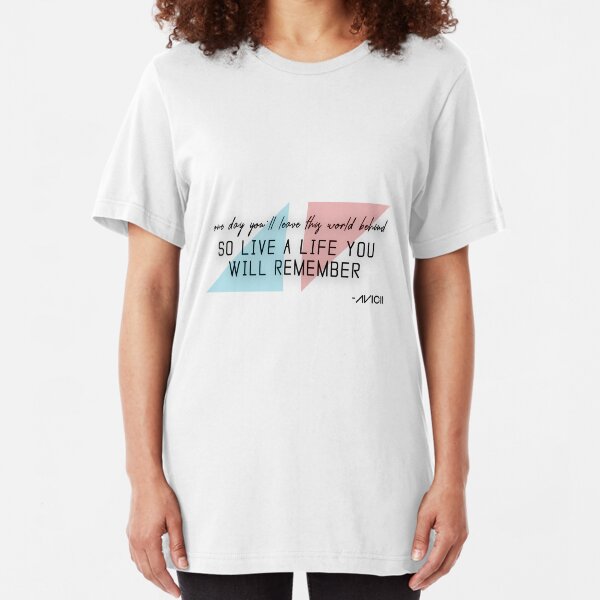 A tribute to AVICII (quote) Slim Fit T-Shirt