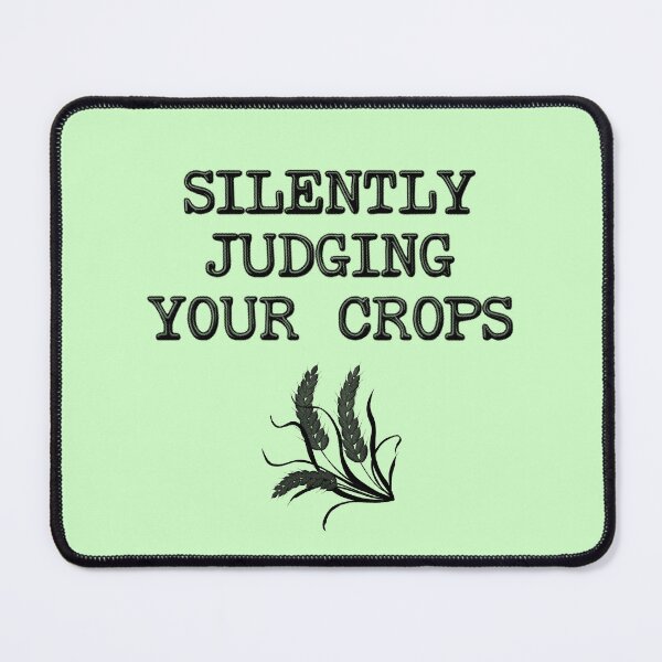 Item preview, Silently Judging Your Crops - Farmer designed and sold by stressedrodent.
