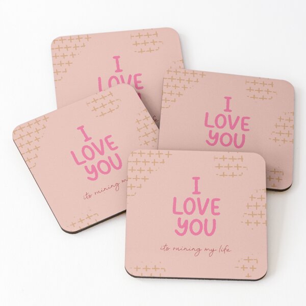 Item preview, I Love You It's Ruining My Life designed and sold by Libby :).