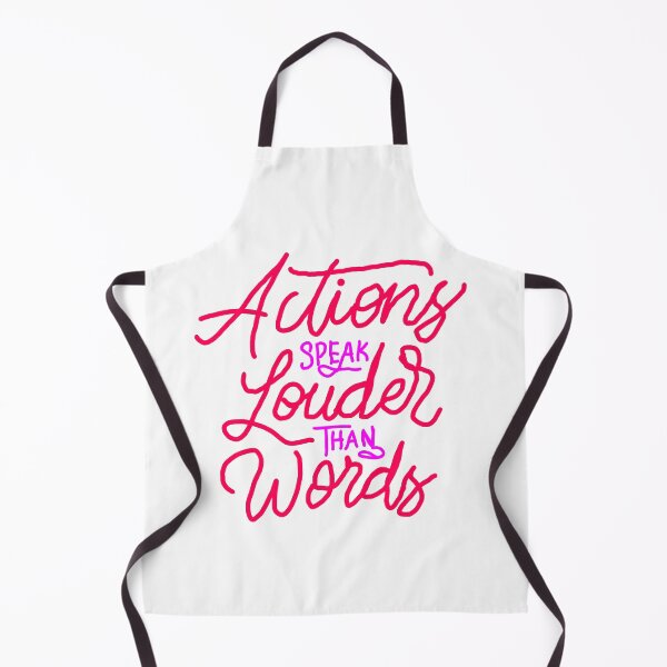 Item preview, Actions Speak Louder Than Words designed and sold by Samantha3124.