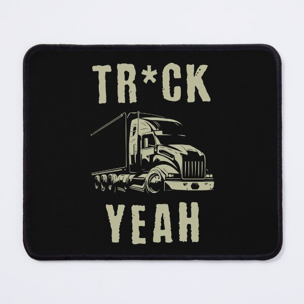Item preview, Tr*ck Yeah Trucker Birthday designed and sold by DomTeesHaven.