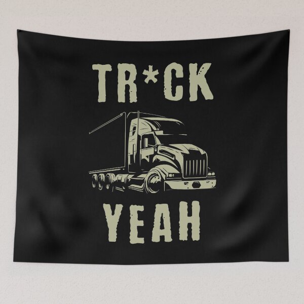 Item preview, Tr*ck Yeah Trucker Birthday designed and sold by DomTeesHaven.