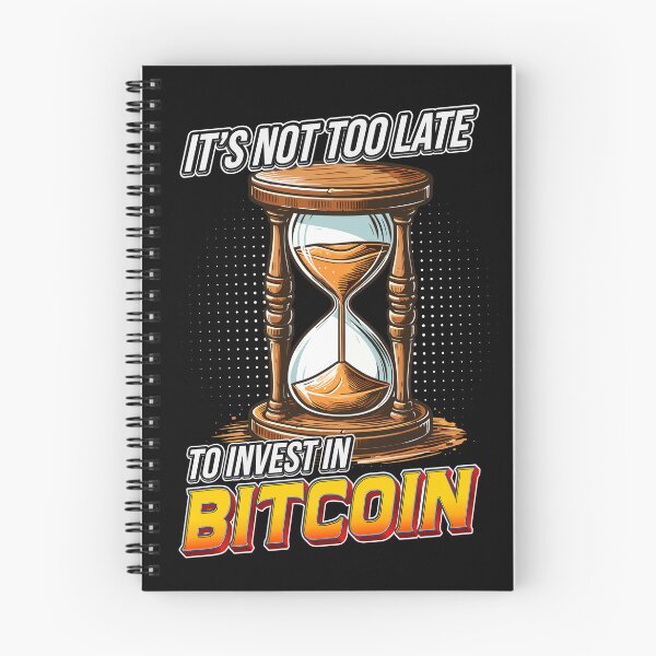 Item preview, Hourglass - it's not too late to invest in Bitcoin designed and sold by CryptoFunMerch.