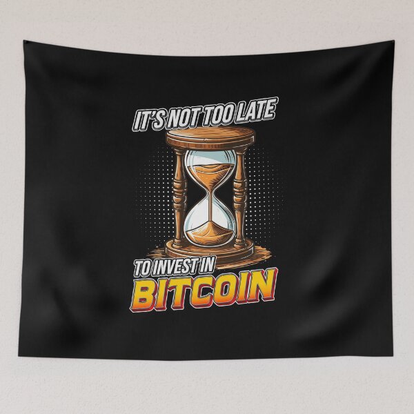 Item preview, Hourglass - it's not too late to invest in Bitcoin designed and sold by CryptoFunMerch.