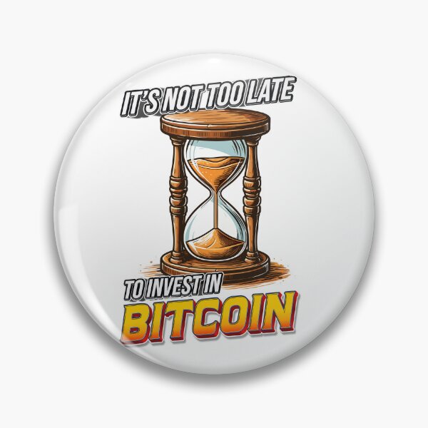 Item preview, Hourglass - it's not too late to invest in Bitcoin designed and sold by CryptoFunMerch.