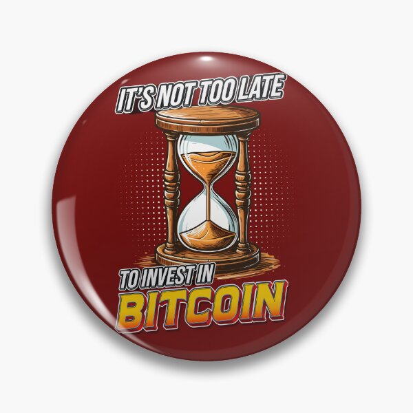 Item preview, Hourglass - it's not too late to invest in Bitcoin designed and sold by CryptoFunMerch.