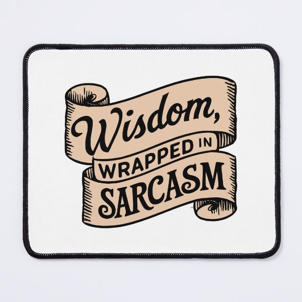 Item preview, Father's Day Special: Wisdom Wrapped in Sarcasm Vintage Scroll Design designed and sold by HahaHandlesHub.