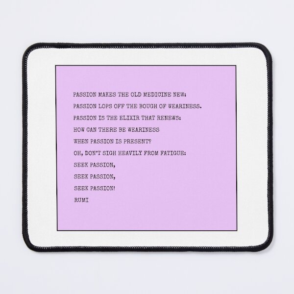 Item preview, Rumi Poem - passion designed and sold by Inspirationmotivation.