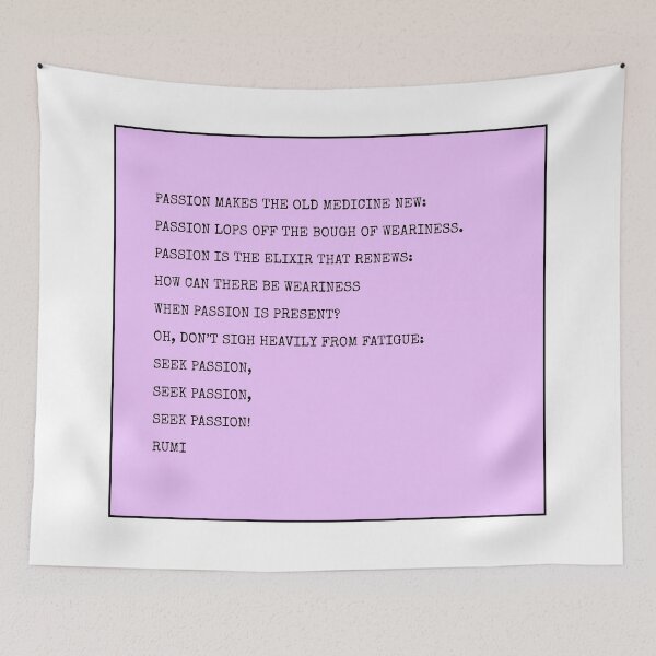 Item preview, Rumi Poem - passion designed and sold by Inspirationmotivation.