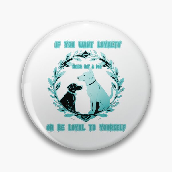 Item preview, If you want loyalty, either buy a dog or be loyal to yourself #jobs v4 designed and sold by KriticalDesigns.