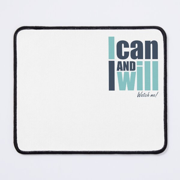 Item preview, I can and I will. Watch me! designed and sold by ArystDesign.