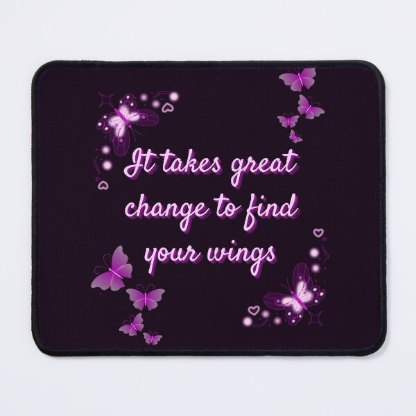 Item preview, It Takes Great Change To Find Your Wings. Wisdom Of The Butterflies designed and sold by Rebel-Design.