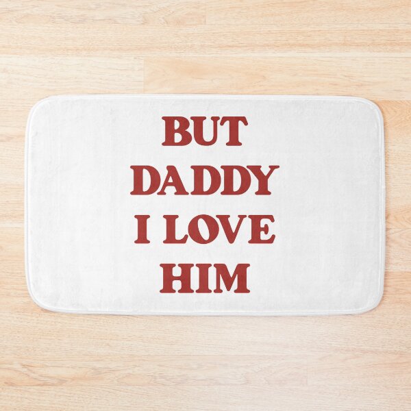 Item preview, BUT DADDY I LOVE HIM. COLOR DESIGN designed and sold by Rejiboustarts.