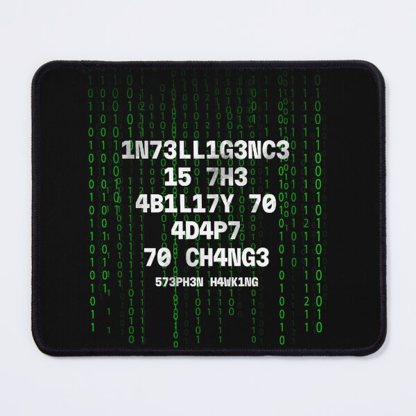 Item preview, Intelligence Is The Ability To Adapt To Change by Tobe Fonseca designed and sold by Tobe Fonseca®.