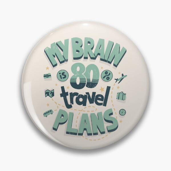 Item preview, My brain is full of travel plans designed and sold by Anti-Style.