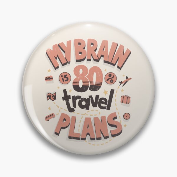 Item preview, My brain is full of travel plans designed and sold by Anti-Style.