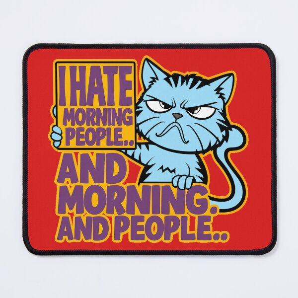Item preview, I hate Morning People.. and Mornings.. And People.. designed and sold by 123ks.