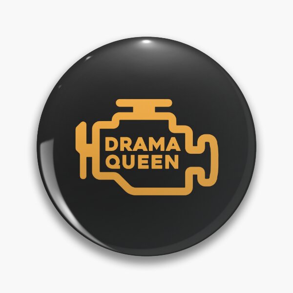 Item preview, Check Engine Light - Drama Queen designed and sold by ApexFibers.